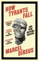 How Tyrants Fall. And How Nations Survive wer. angielska - tantis.pl