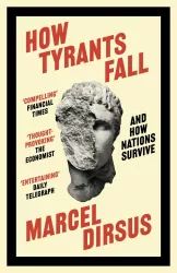 How Tyrants Fall. And How Nations Survive wer. angielska