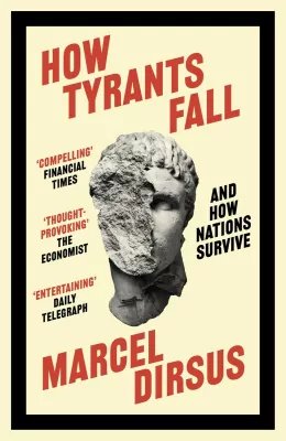 How Tyrants Fall. And How Nations Survive wer. angielska