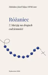 Różaniec Z Maryją na drogach codzienności - tantis.pl