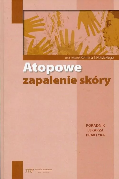 Atopowe zapalenie skóry. Poradnik lekarza praktyka - tantis.pl