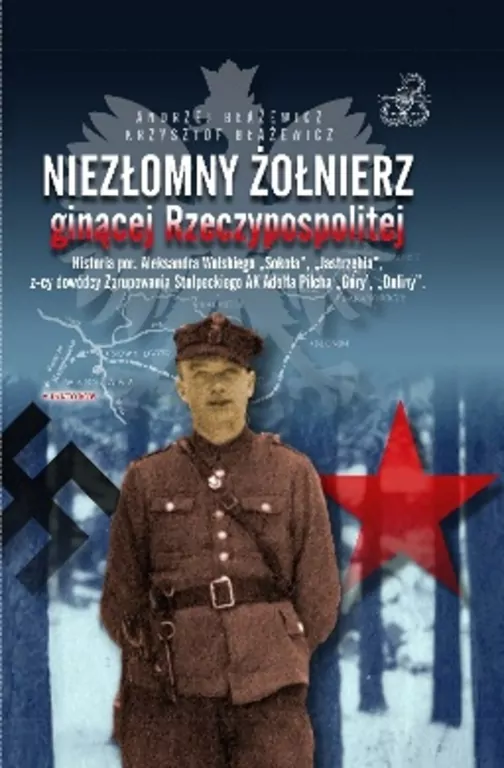 Niezłomny żołnierz ginącej rzeczypospolitej.. - tantis.pl