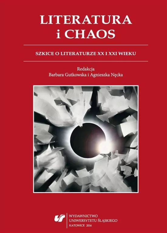 Literatura i chaos. Szkice o literaturze... - tantis.pl
