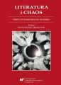 Literatura i chaos. Szkice o literaturze... - tantis.pl