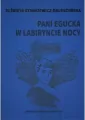 Pani Egucka w labiryncie nocy - tantis.pl
