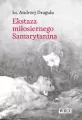 Ekstaza miłosiernego Samarytanina - tantis.pl