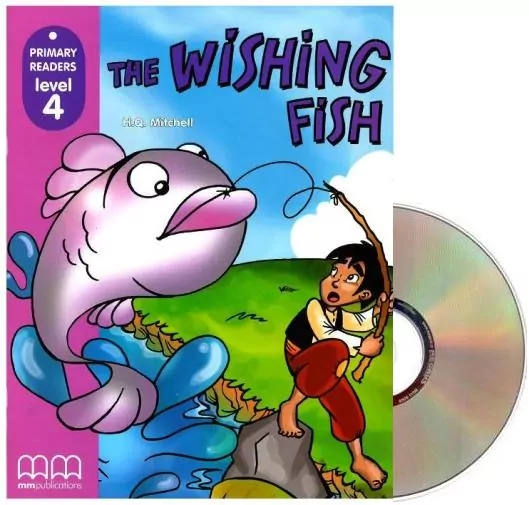 The Wishing Fish. Level 4. Student's Book Primary Readers - tantis.pl