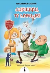 Cukierku, Ty łobuzie! Kot Cukierek. Tom 1
