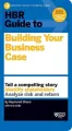 HBR Guide to Building Your Business Case - tantis.pl