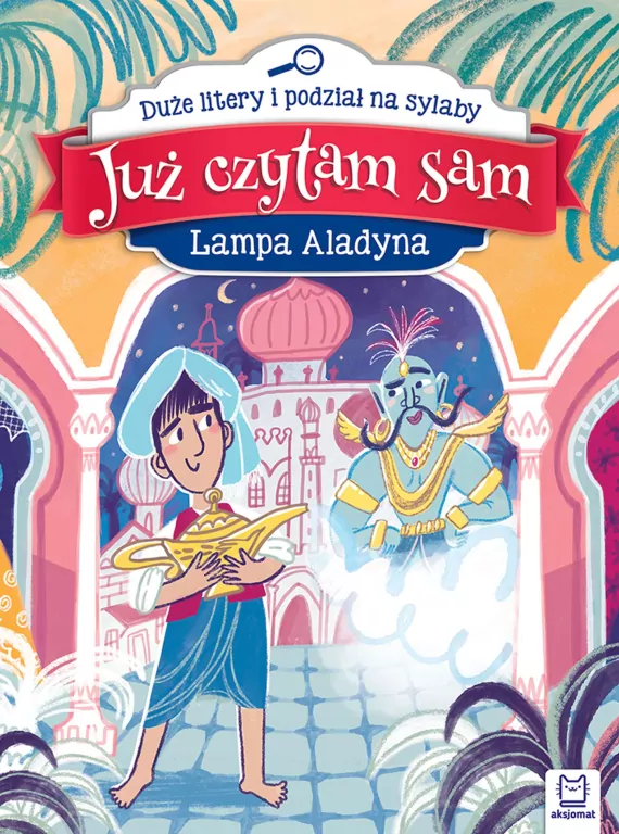 Już czytam sam. Lampa Aladyna. Duże litery i podział na sylaby - tantis.pl
