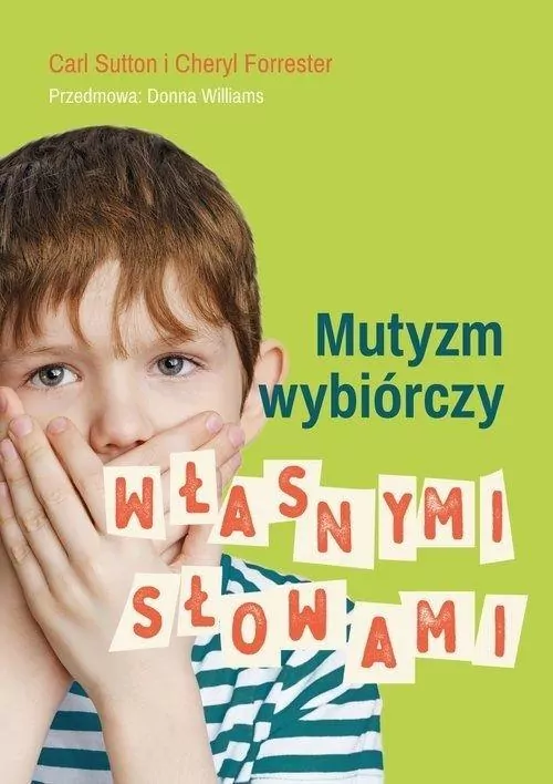Mutyzm wybiórczy. Własnymi słowami - tantis.pl