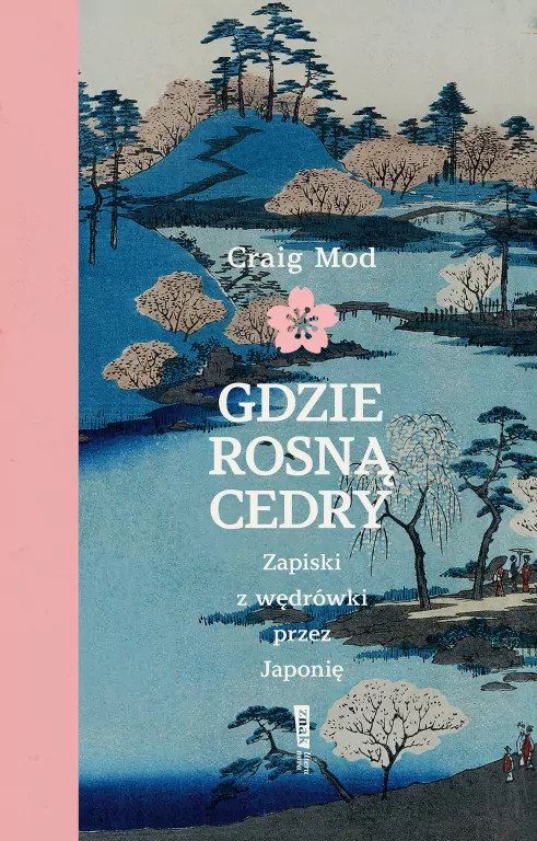 Gdzie rosną cedry. Zapiski z wędrówki przez Japonię - tantis.pl