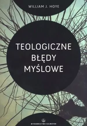 Teologiczne błędy myślowe - tantis.pl