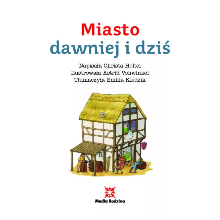 Miasto dawniej i dziś. Mądra Mysz - tantis.pl