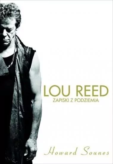 Lou Reed. Zapiski z podziemia - tantis.pl