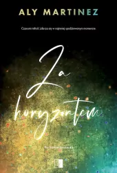 Za horyzontem. The Darkest Sunrise. Tom 3