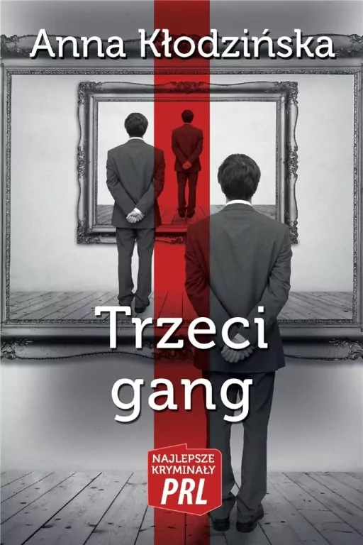 Najlepsze kryminały PRL. Trzeci gang - tantis.pl
