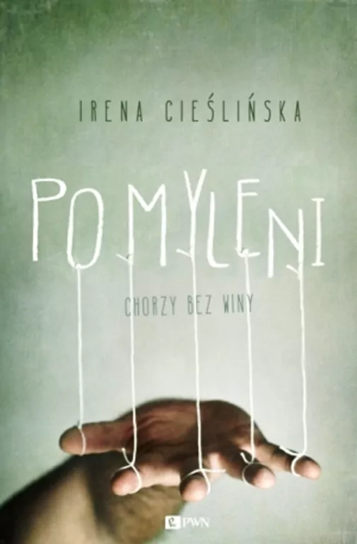 Pomyleni. Chorzy bez winy - tantis.pl