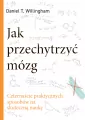 Jak przechytrzyć mózg. Czternaście praktycznych sposobów na skuteczną naukę - tantis.pl