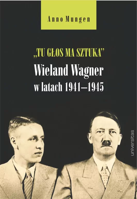 Tu głos ma sztuka. Wieland Wagner w latach... - tantis.pl