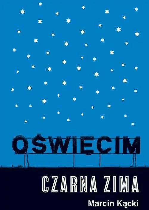 Oświęcim. Czarna zima - tantis.pl