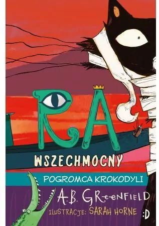 Pogromca krokodyli. Ra Wszechmocny. Tom 3 - tantis.pl