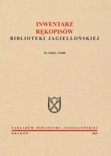Inwentarz rękopisów BJ. Nr 12841-13300 - tantis.pl