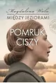 Pomruk ciszy. Między jeziorami. Tom 4 - tantis.pl