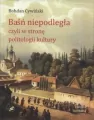 Baśń Niepodległa czyli w stronę politologii kultur - tantis.pl