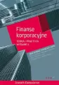 Finanse korporacyjne.Teoria i praktyka. Wydanie II - tantis.pl