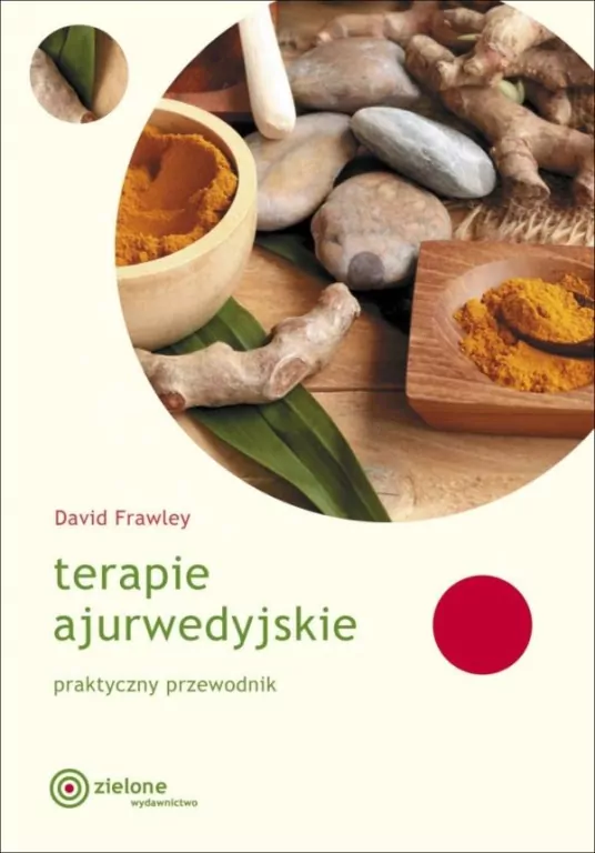 Terapie ajurwedyjskie. Praktyczny przewodnik - tantis.pl