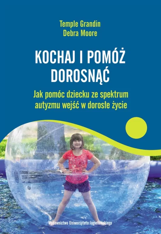 Kochaj i pomóż dorosnąć. Psychologia - tantis.pl