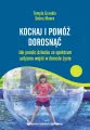 Kochaj i pomóż dorosnąć. Psychologia - tantis.pl