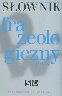 Słownik frazeologiczny PWN - tantis.pl