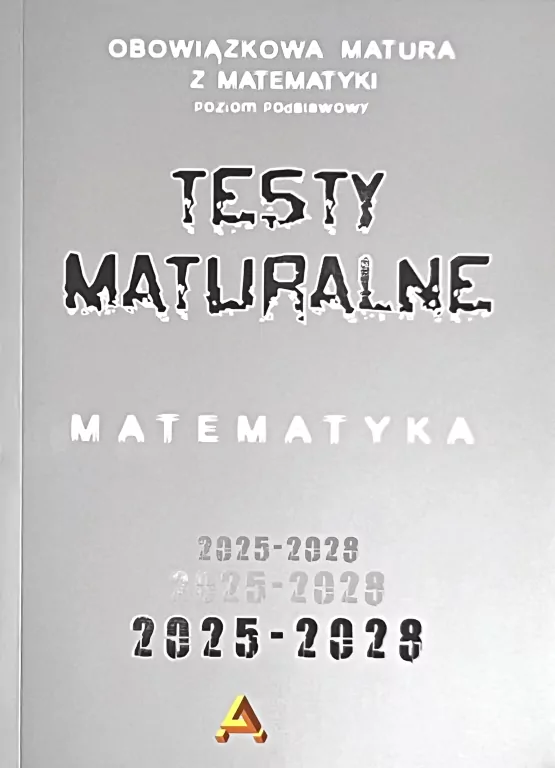 Zbiór testów i zadań maturalnych z matematyki poziom podstawowy 2025-2028 - tantis.pl