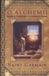 O Alchemii. Formuły przemiany samego siebie