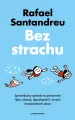 Bez strachu. Sprawdzony sposób na pokonanie lęku, obsesji, hipochondrii i innych irracjonalnych obaw - tantis.pl