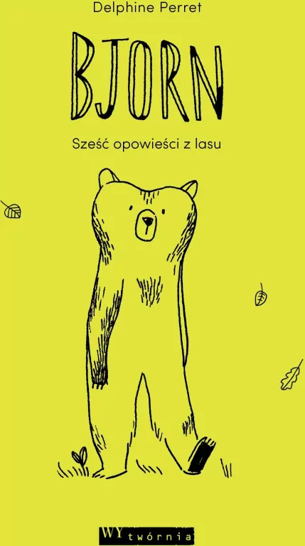 BJORN SZEŚĆ OPOWIEŚCI Z LASU - tantis.pl