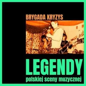 Legendy polskiej sceny muzycznej: Brygada Kryzys CD