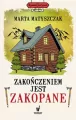 Zakończeniem jest Zakopane. Kryminał pod psem. Tom 12 - tantis.pl