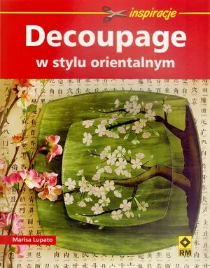 Decoupage w stylu orientalnym - tantis.pl