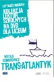 Trans-Atlantyk. Kolekcja lektur szkolnych. DVD - tantis.pl
