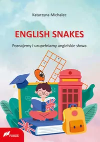 English Snakes. Poznajemy i uzupełniamy... - tantis.pl