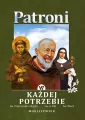 Patroni w każdej potrzebie. Modlitewnik - tantis.pl