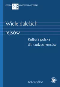Wiele dalekich rejsów. Kultura polska dla cudzoziemców - tantis.pl