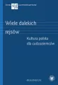Wiele dalekich rejsów. Kultura polska dla cudzoziemców - tantis.pl