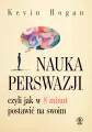 Nauka perswazji, czyli jak w 8 minut postawić na swoim - tantis.pl