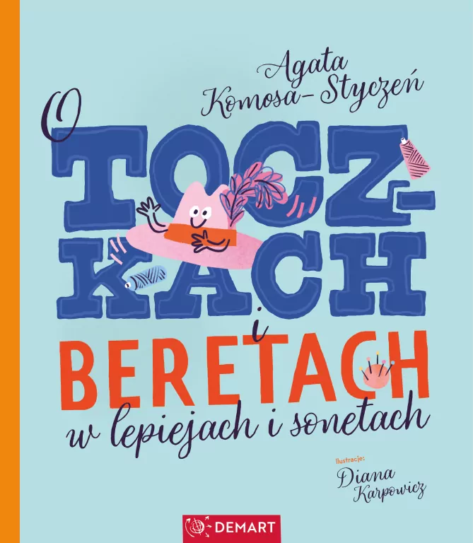 O toczkach i beretach w lepiejach i sonetach - tantis.pl