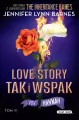 Love story tak i wspak. The Inheritance Games. Tom 6 - tantis.pl