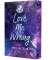 Love Me Wrong (barwione brzegi) - tantis.pl